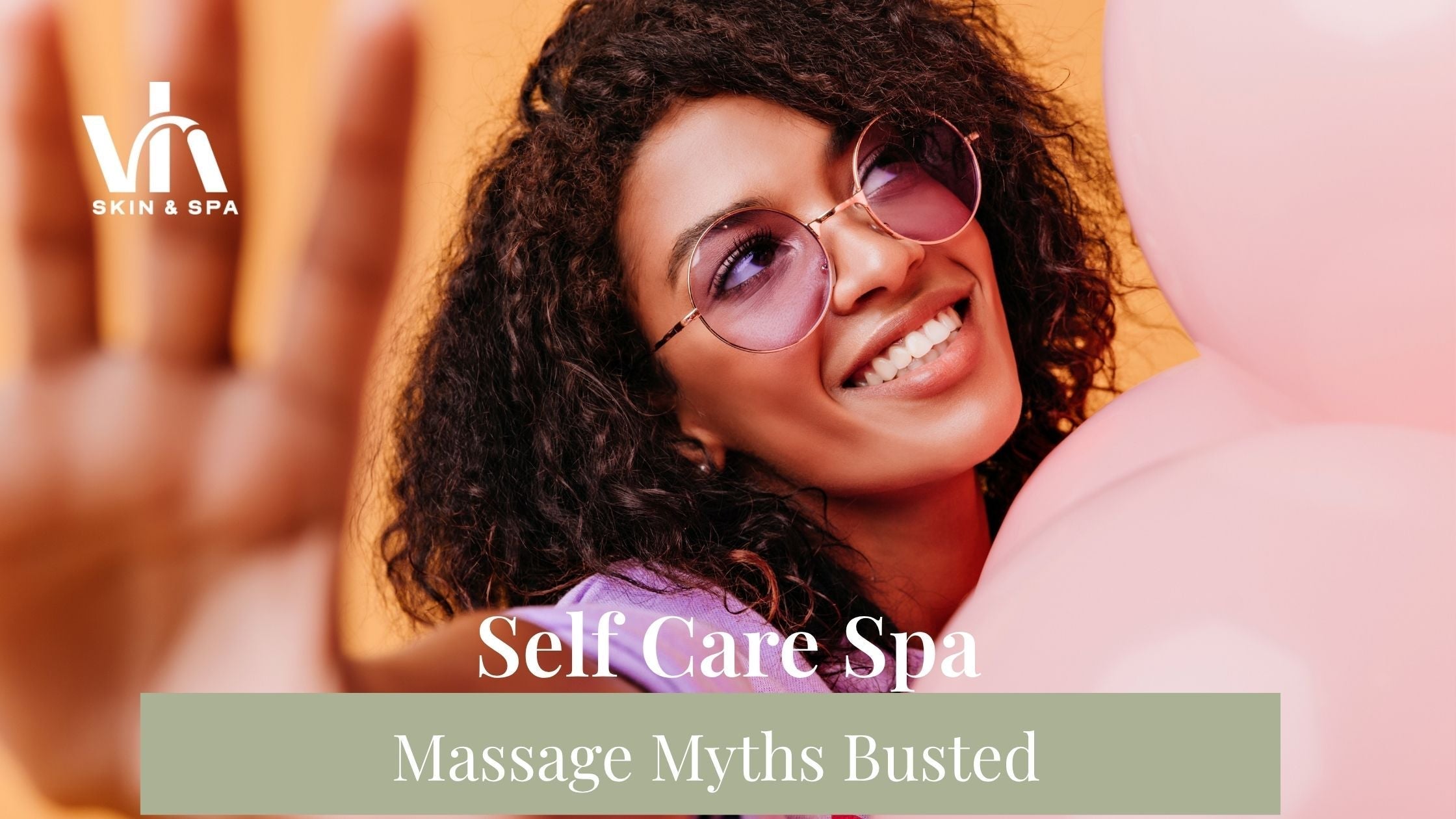 Massage Myths Busted: Self Care Spa