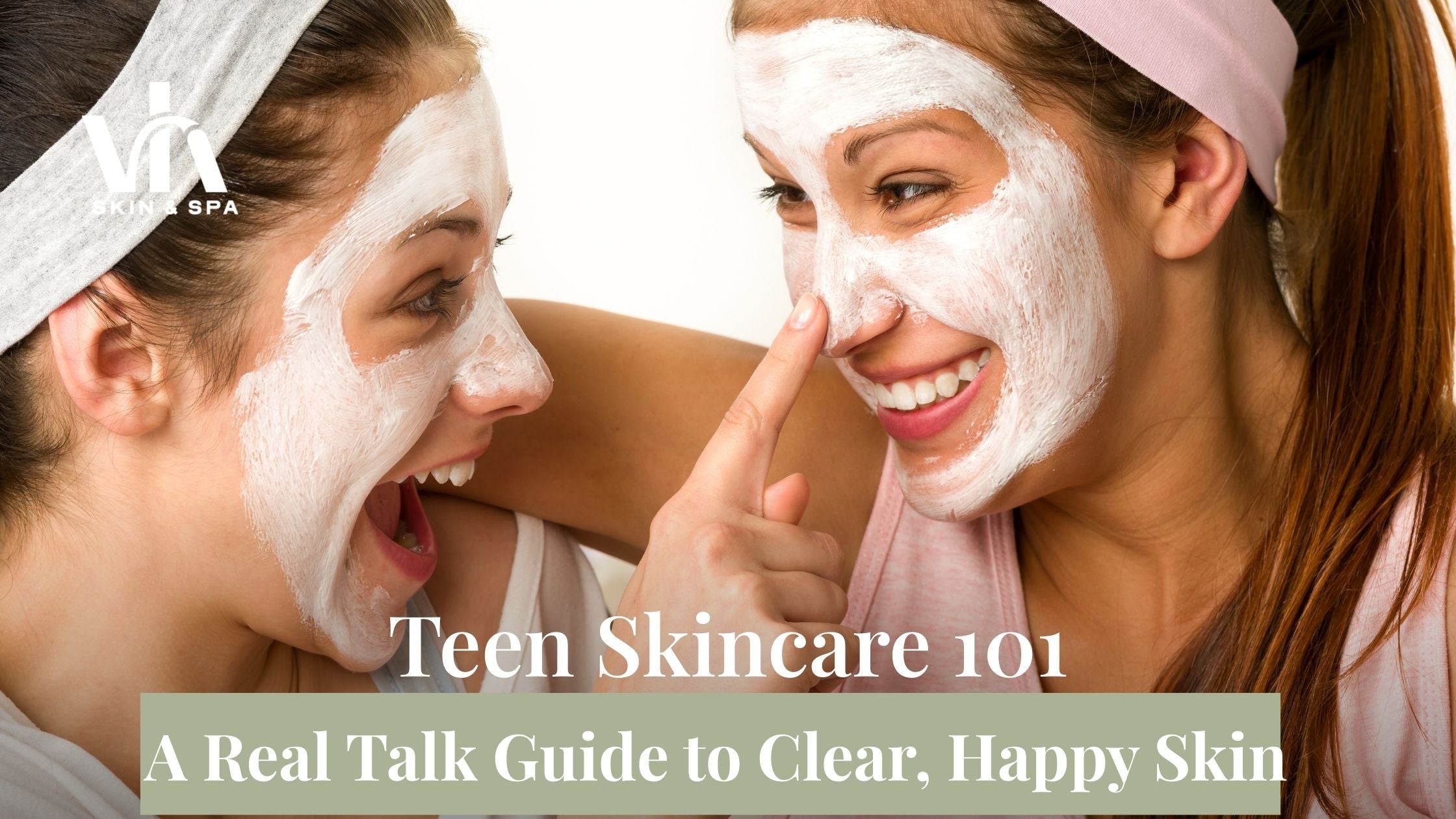 Teen Skincare 101: A Real Talk Guide to Clear, Happy Skin
