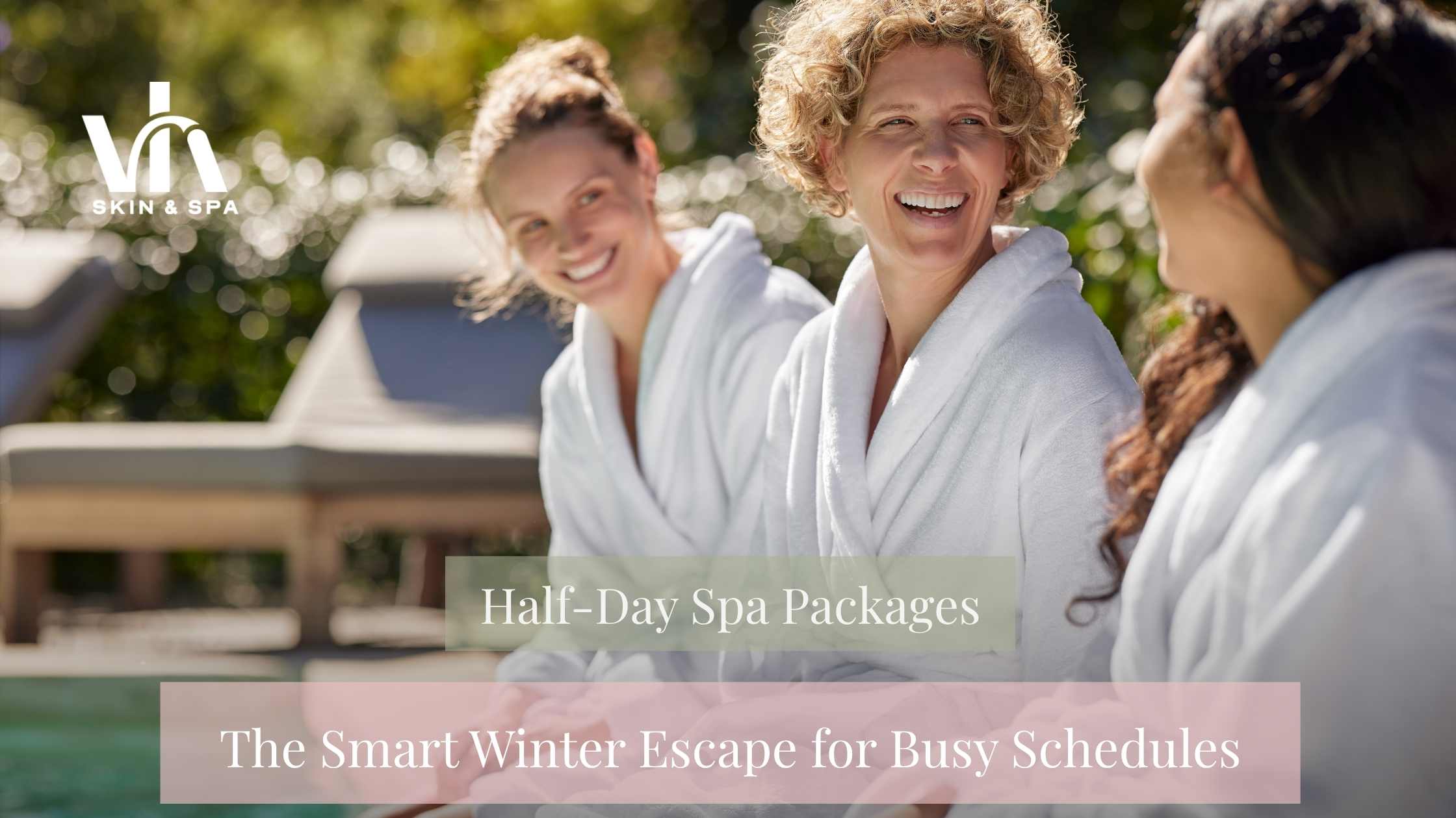 Half-Day Spa Packages: The Smart Winter Escape for Busy Schedules