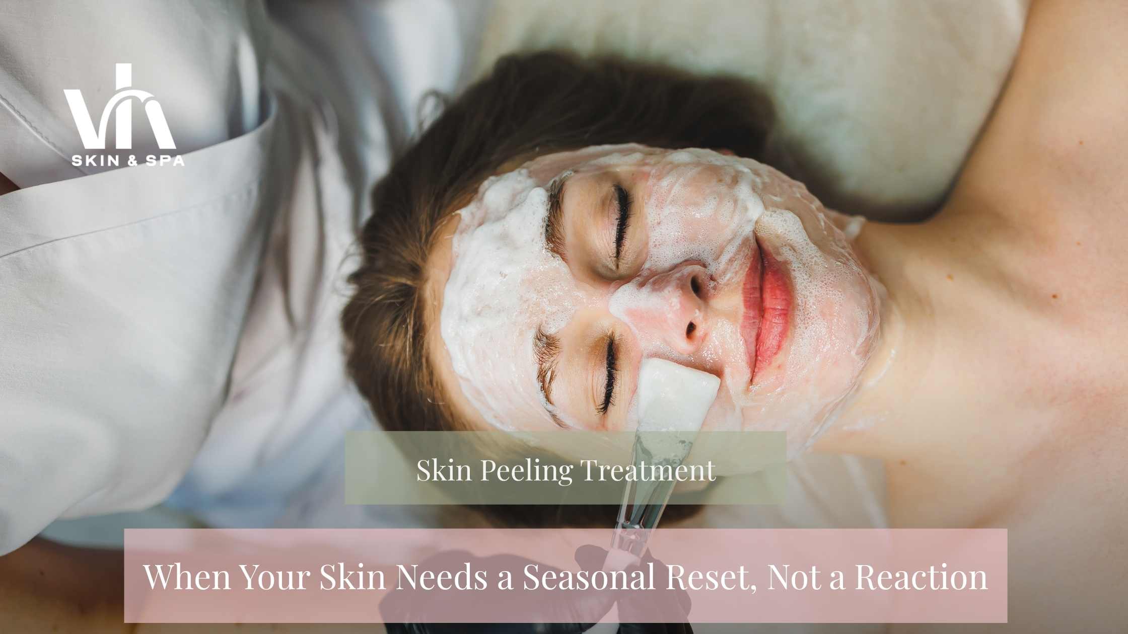 Skin Peeling Treatment: When Your Skin Needs a Seasonal Reset, Not a Reaction