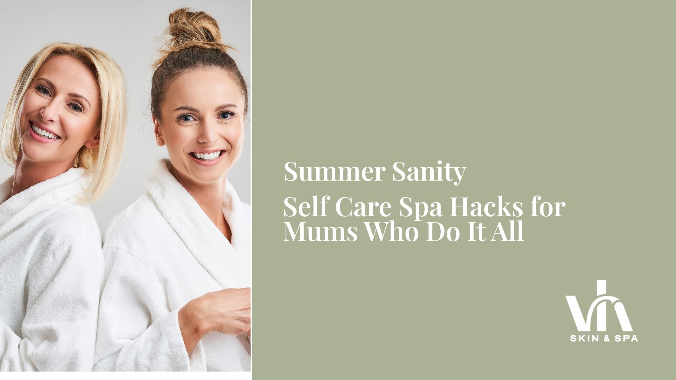 Summer Sanity: Self Care Spa Hacks for Mums Who Do It All